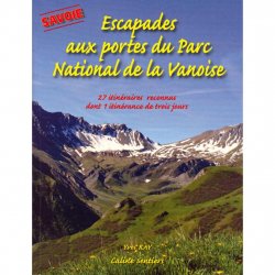 Buy CALINE SENTIERS Escapades aux Portes du Parc National de la Vanoise