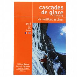 Buy Cascade De Glace Mt Blanc / Léman - Tome 2 : Chablais