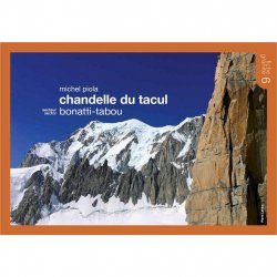 Buy Chandelle du Tacul - Secteur Bonatti /de Michel Piola