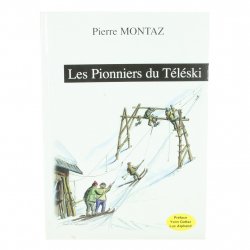 Buy PIERRE MONTAZ Les Pionniers du télèski