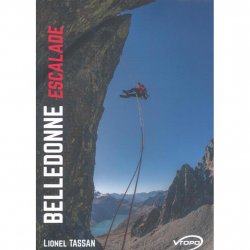 Buy PIERRE TARDIVEL Escalade Belledonne /Lionel Tassan