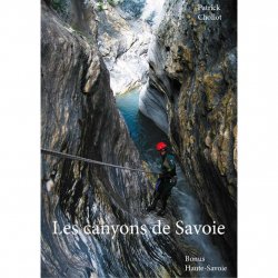 Buy PIERRE TARDIVEL Les Canyons de Savoie /Patrick Chollot